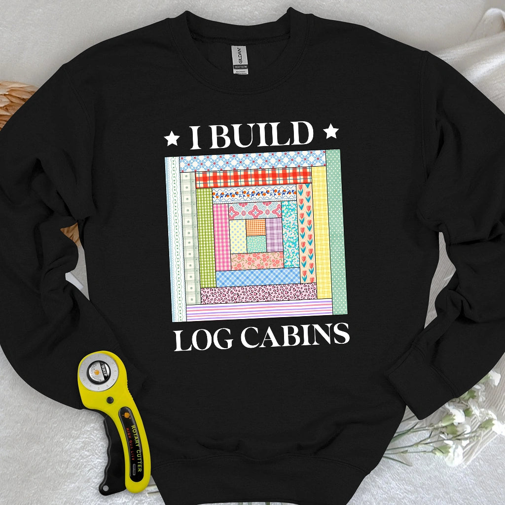 Log Cabin Builder Sweatshirt