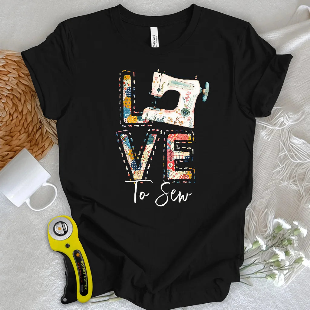 Love To Sew T-shirt