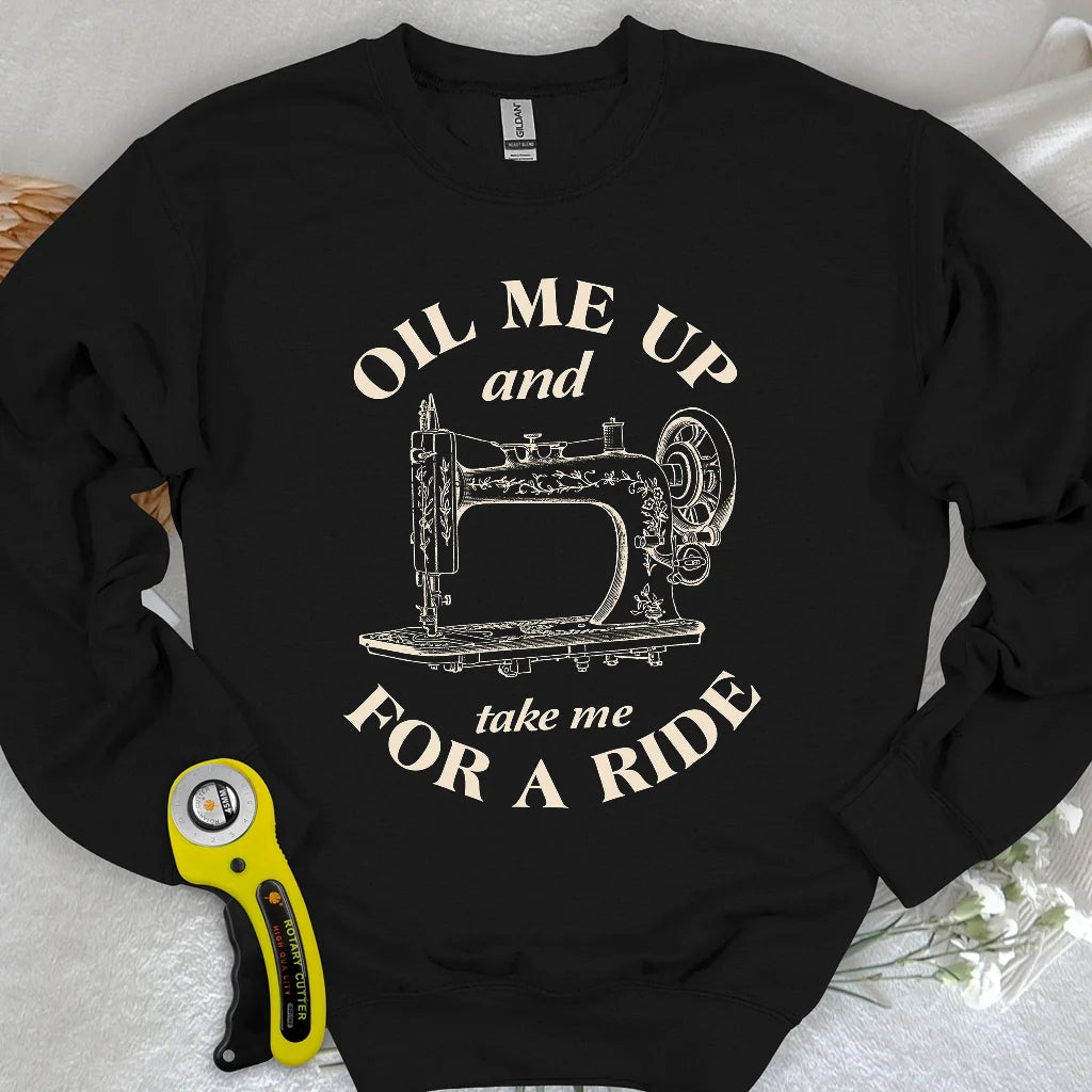 Öl Mich Ein Sweatshirt