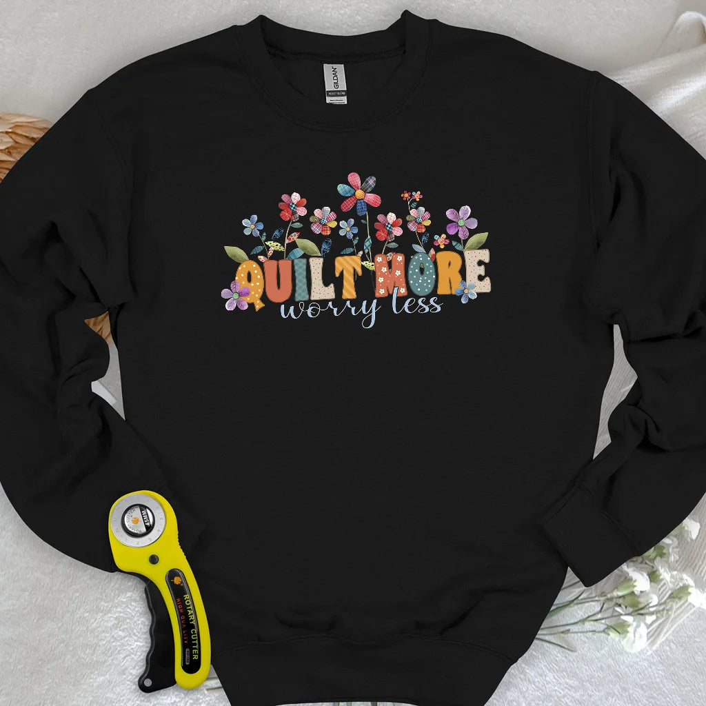 Quilt More Sweatshirt