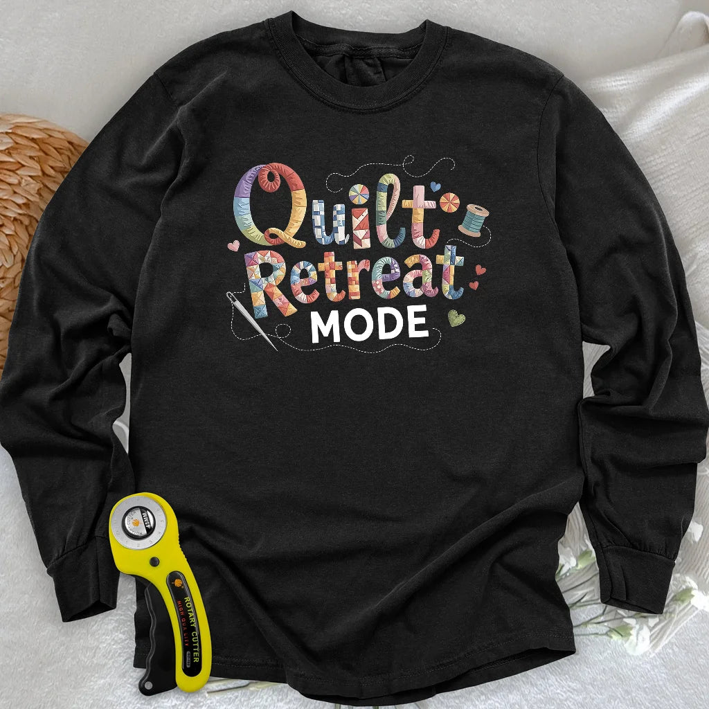 Quilt Retreat Mode Long Sleeve T-shirt