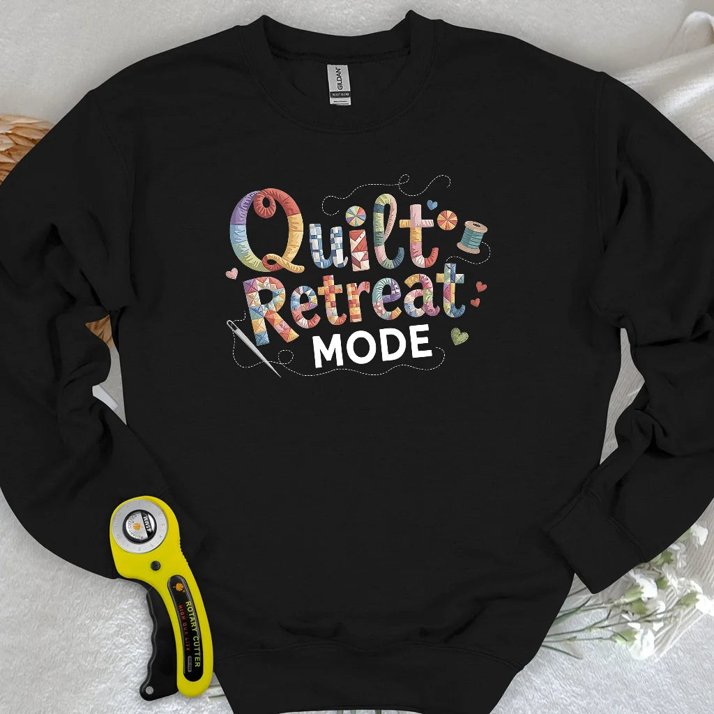 Quilt Retreat Mode Sweatshirt