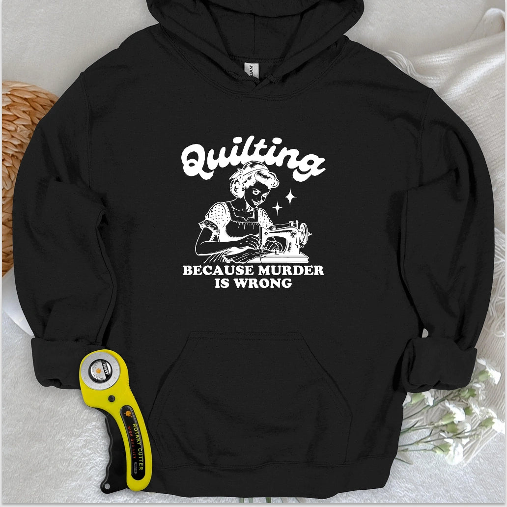 Quilting Not Murder Hoodie