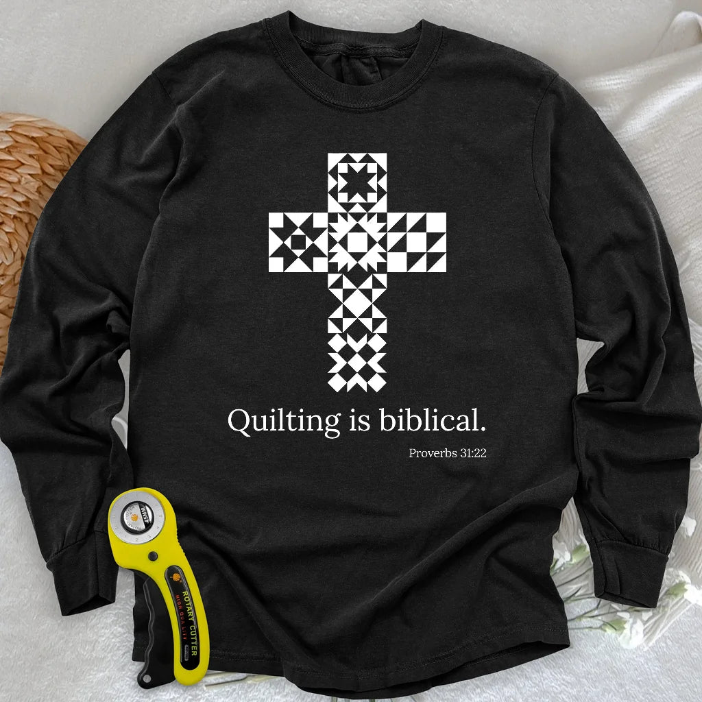 Quilting is biblical Long Sleeve T-shirt