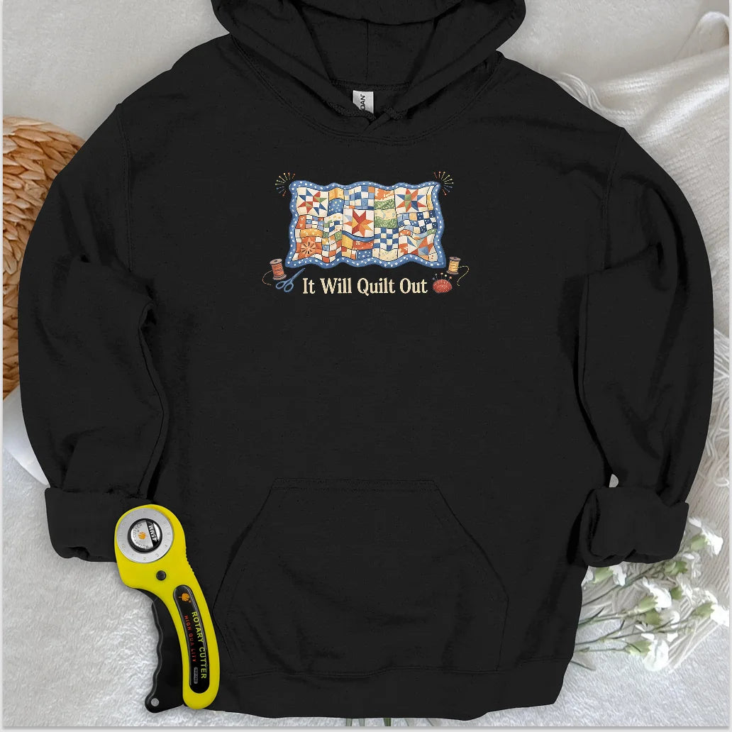 Relax… It Will Quilt Out Hoodie