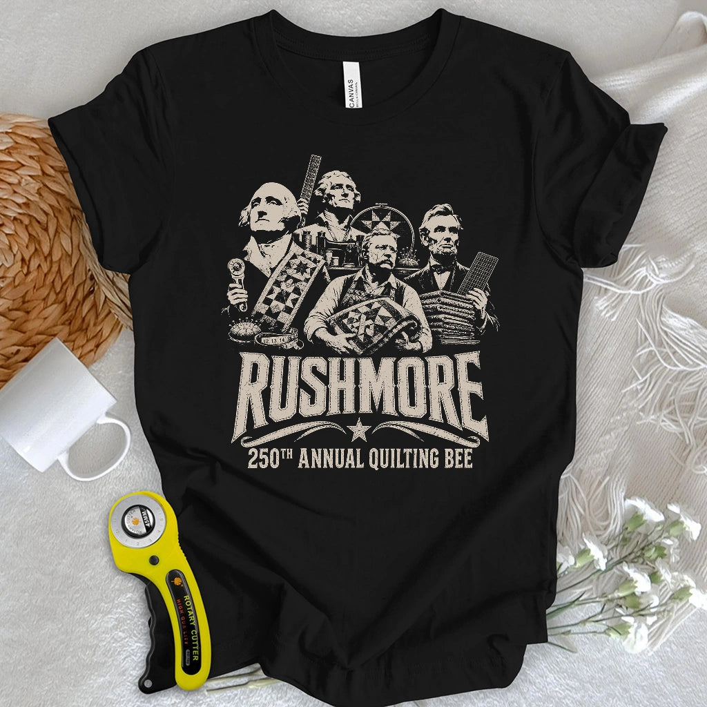 Rushmore Quilting Bee 250th T-shirt