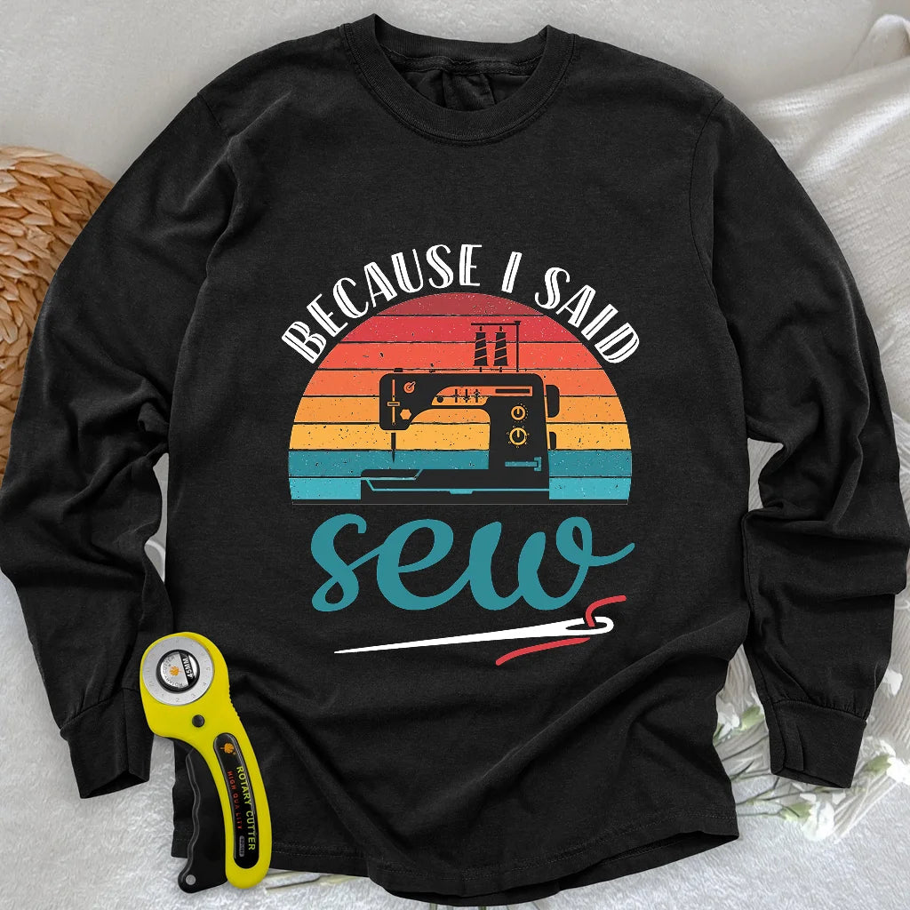Said Sew Long Sleeve T-shirt