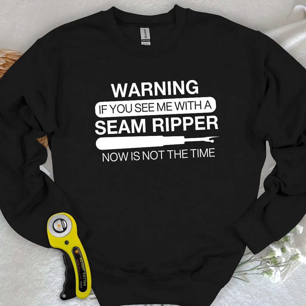 Seam Ripper Warning Sweatshirt