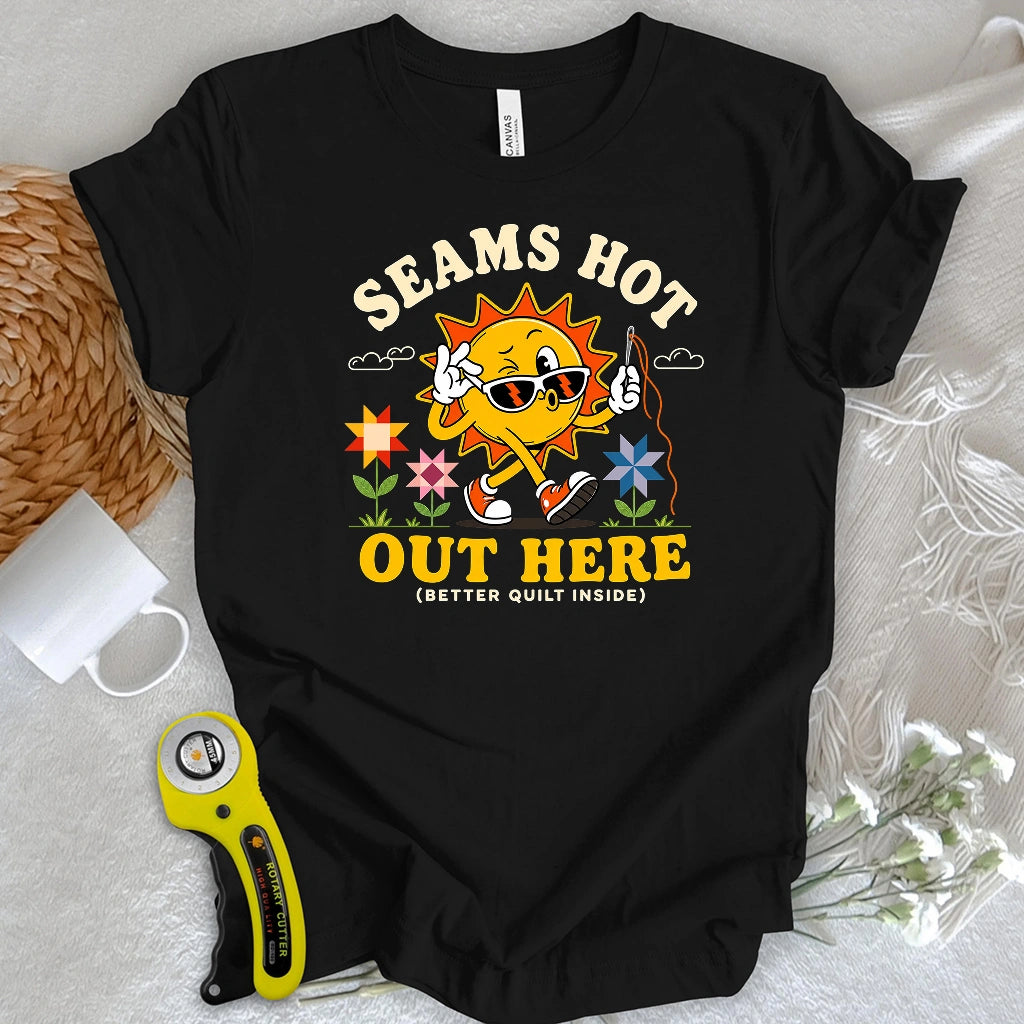Seams Hot Quilter T-shirt