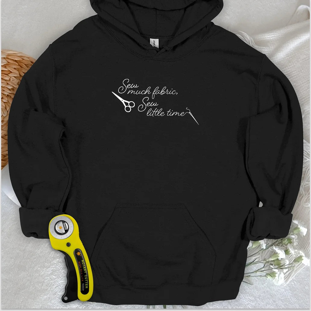 Sew Much Fabric Hoodie