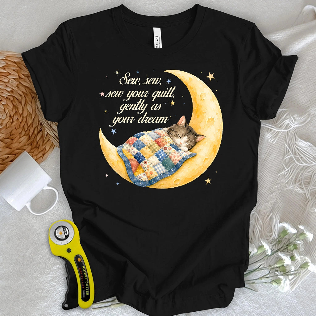 Sew, Sew, sew Your Quilt T-shirt