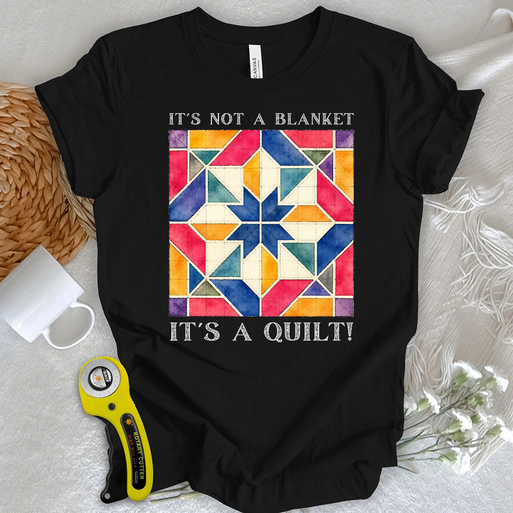 That’s A Quilt T-shirt
