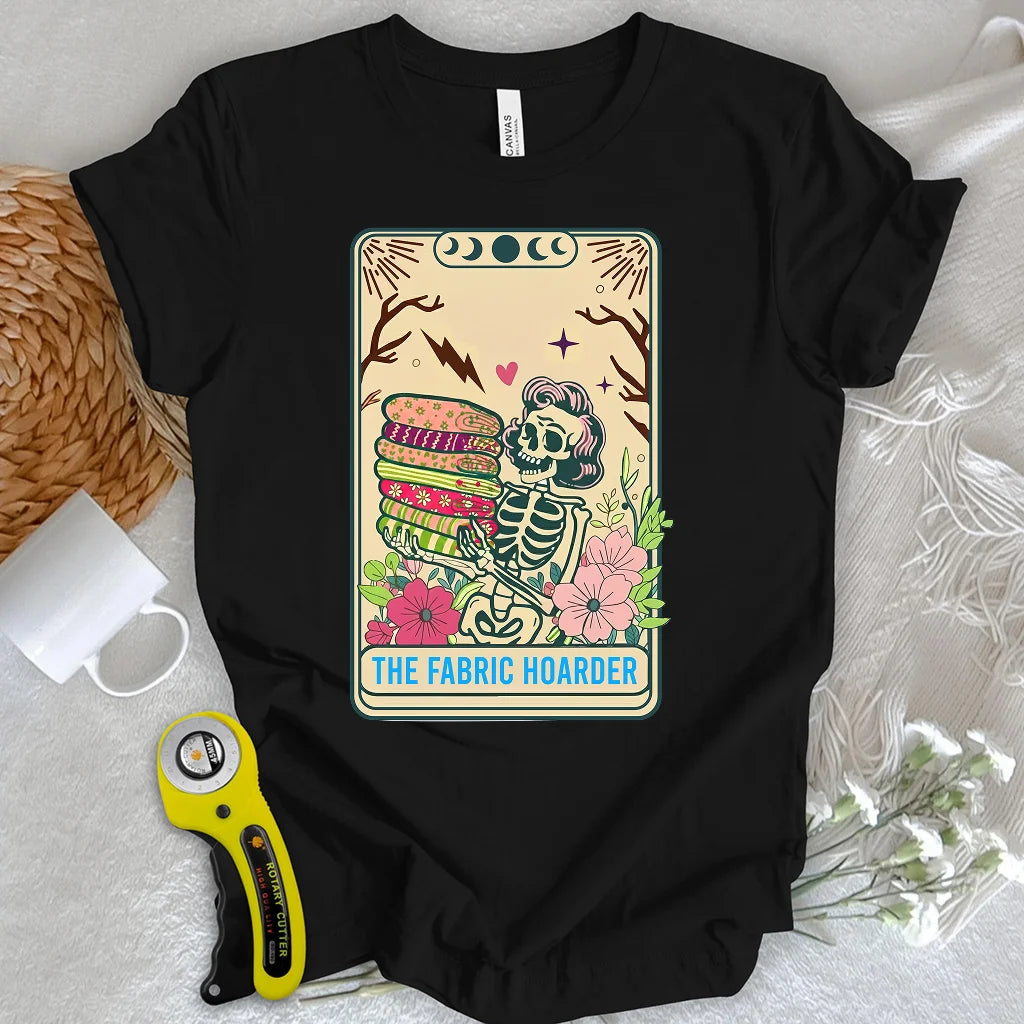 The Fabric Hoarder T-shirt