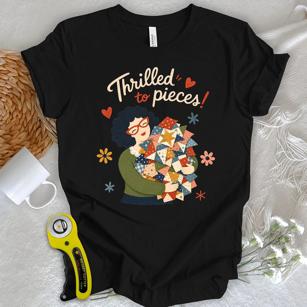 Thrilled To Pieces! T-shirt