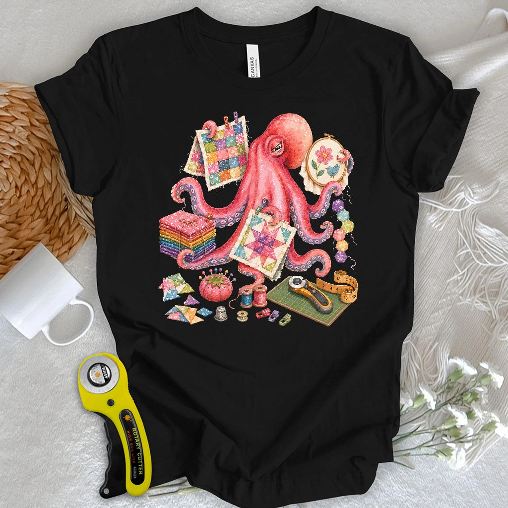 Too Many Quilts, Not Enough Arms T-shirt