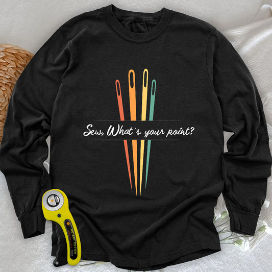 What's your point Long Sleeve T-shirt