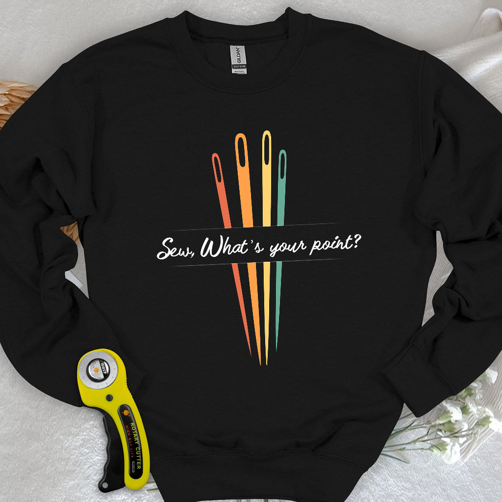 What's your point Sweatshirt