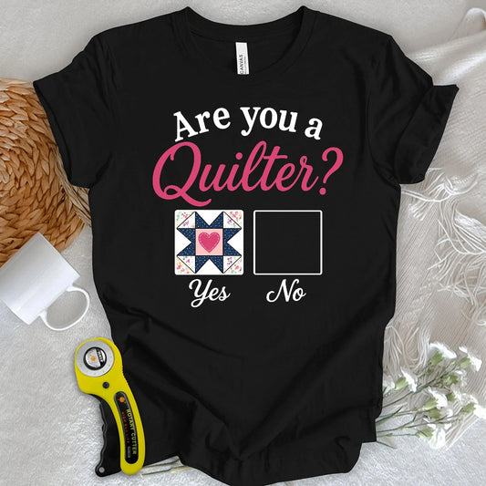 Yes, I Quilt! T-shirt