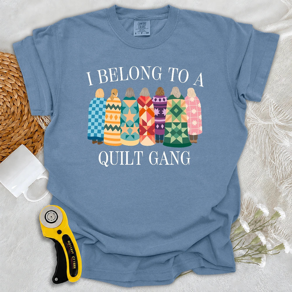 Comfort Colors Belong to Quilt Gang T-shirt