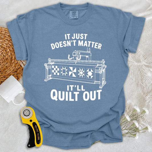 Comfort Colors It’ll Quilt Out T-shirt