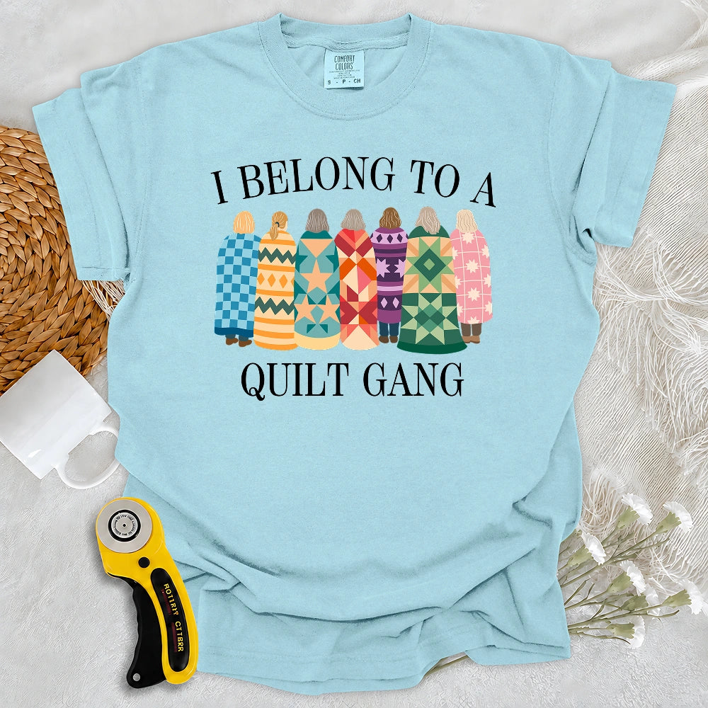 Comfort Colors Belong to Quilt Gang T-shirt