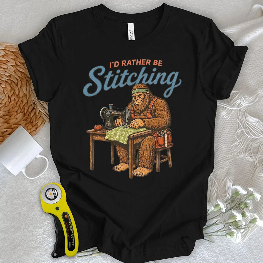 I’d Rather Be Stitching T-shirt
