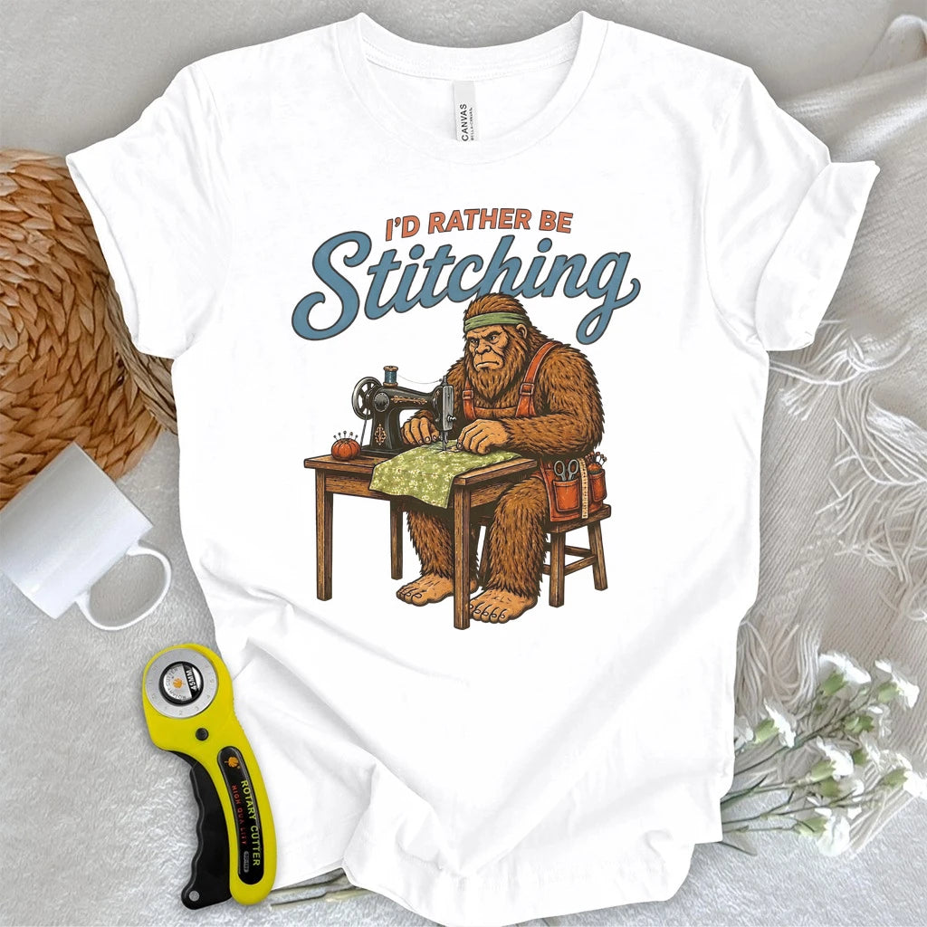 I’d Rather Be Stitching T-shirt