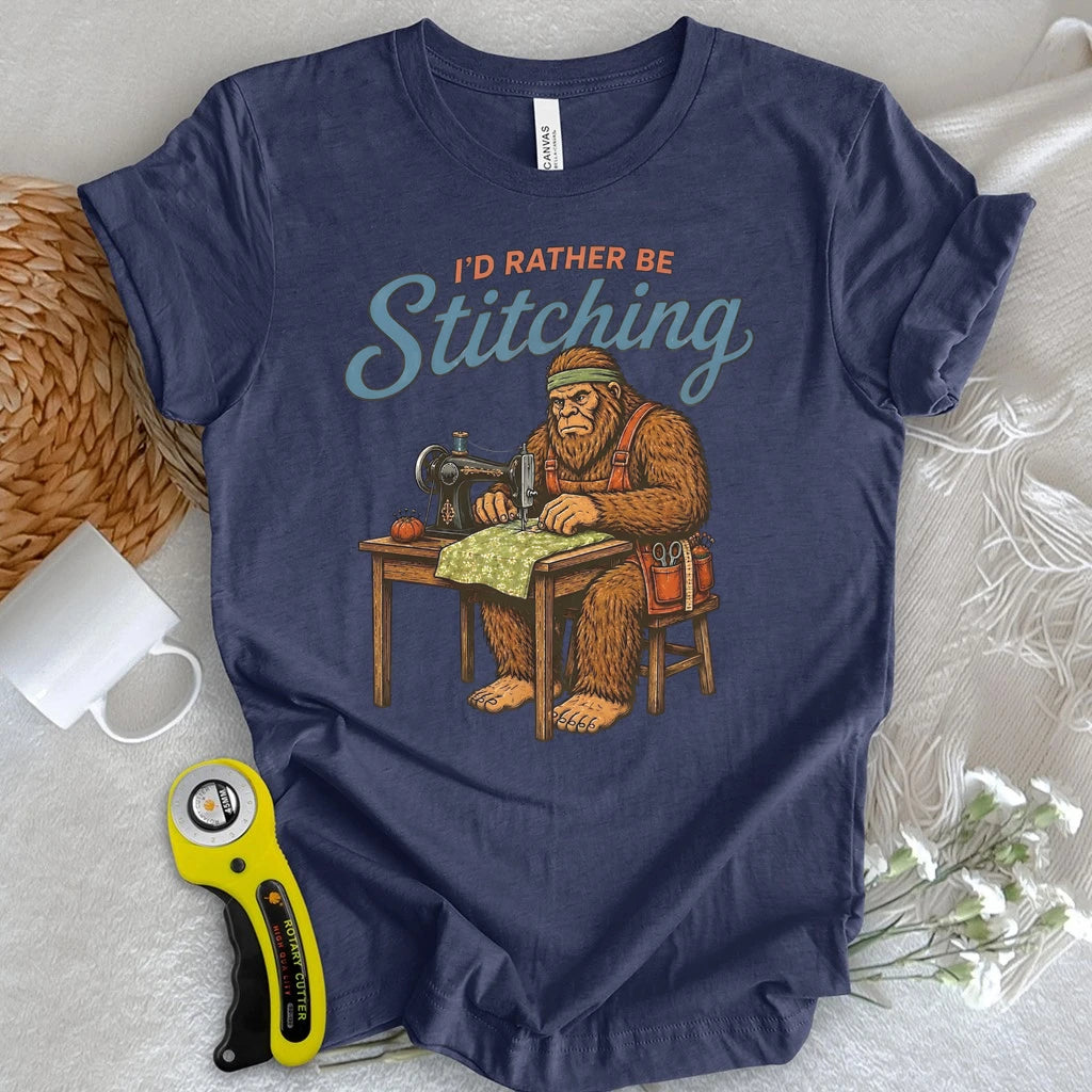 I’d Rather Be Stitching T-shirt