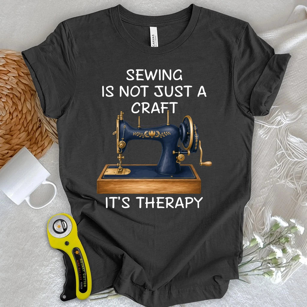 Sewing is Therapy T-shirt