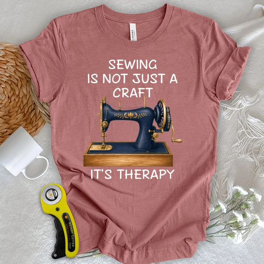 Sewing is Therapy T-shirt