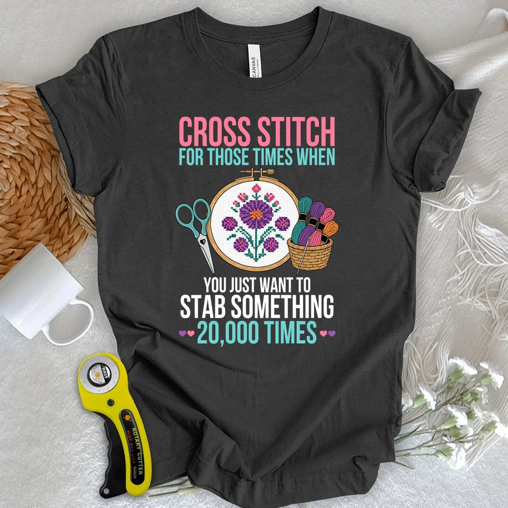 Stab Something 20,000 Times T-shirt
