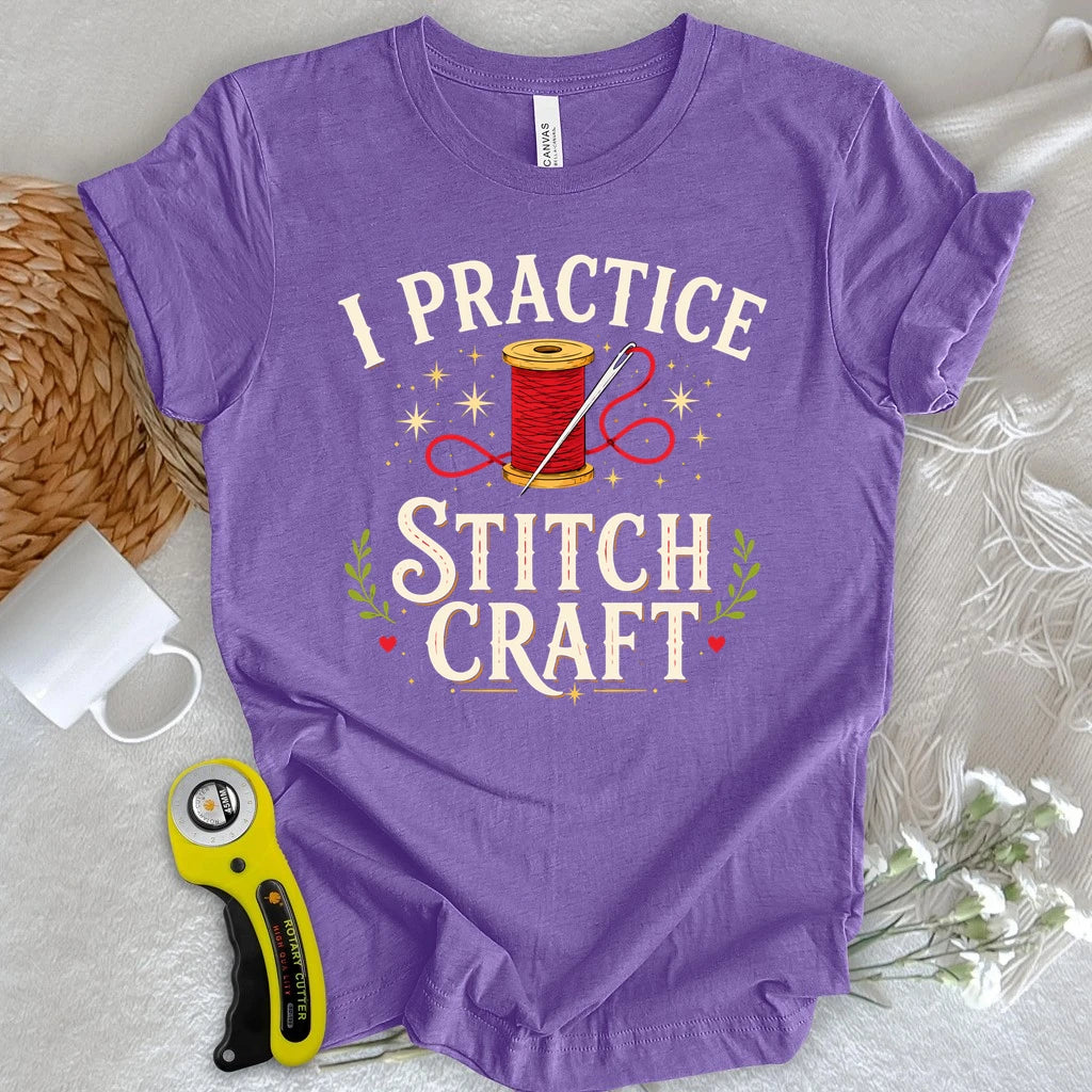 I Practice Stitchcraft T-shirt