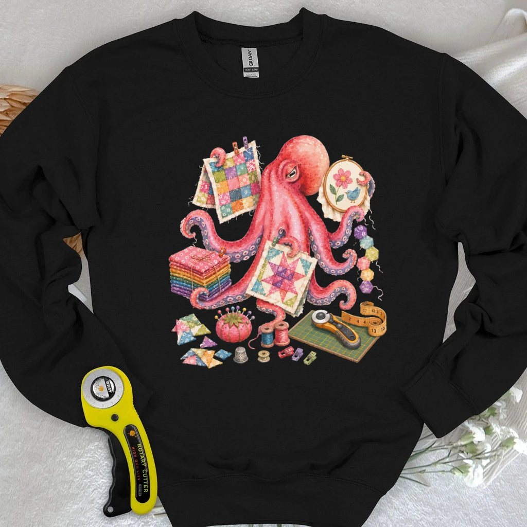 Too Many Quilts, Not Enough Arms Sweatshirt