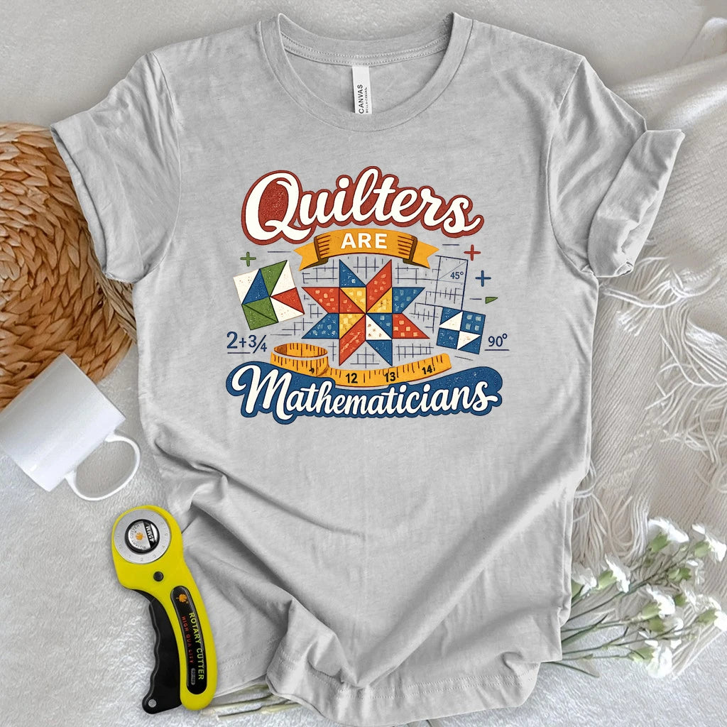 Quilters are Mathematicians T-shirt