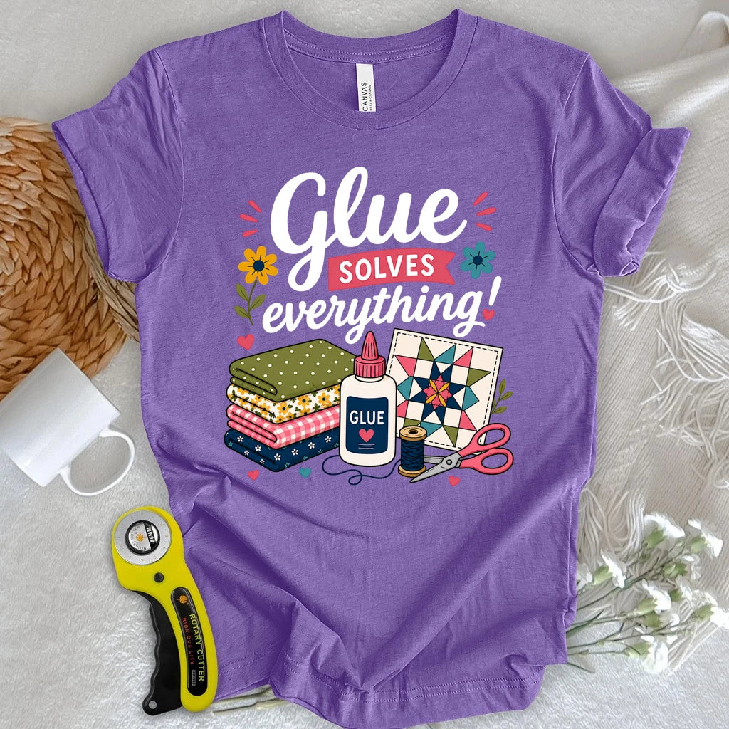 Glue Solves Everything T-shirt