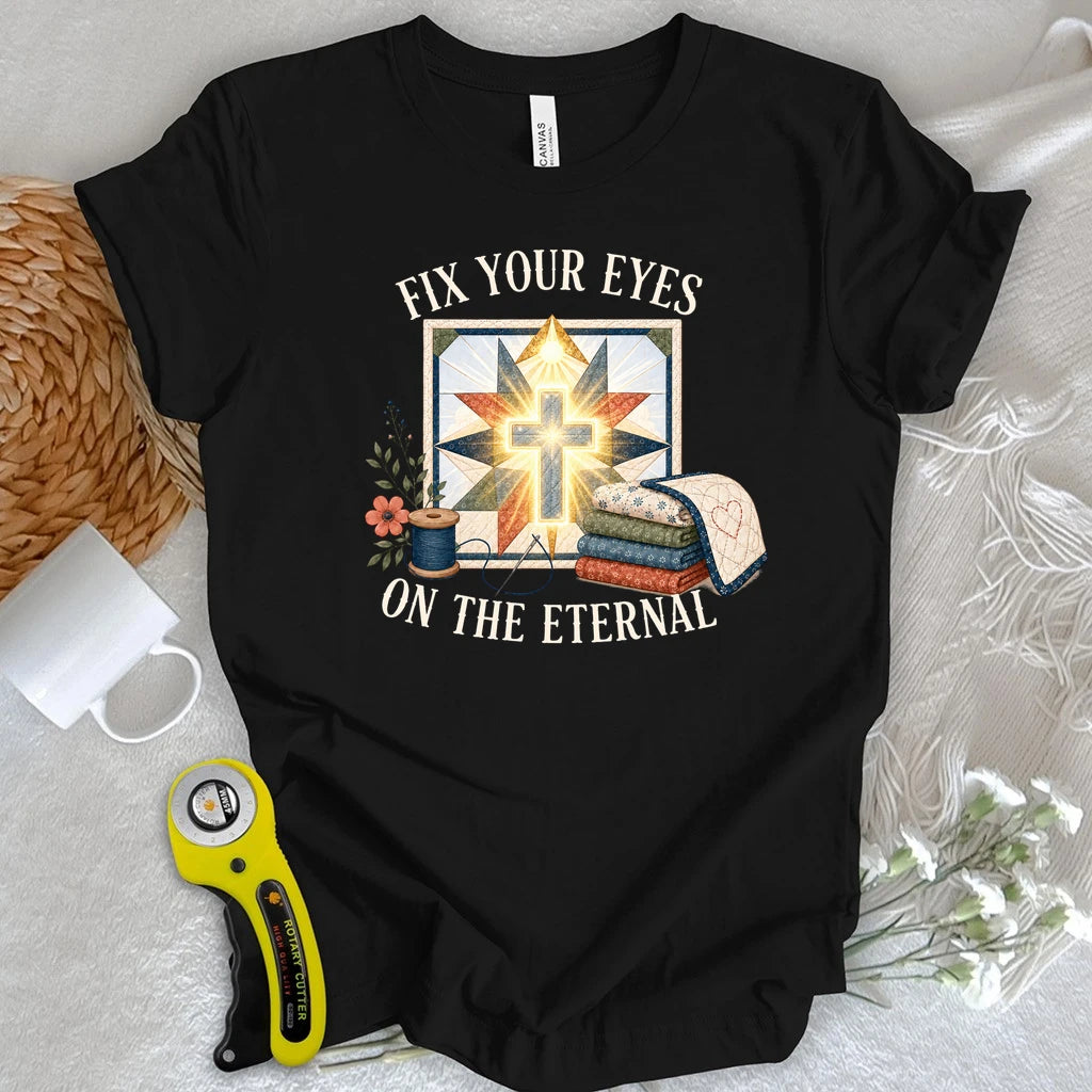 2 Corinthians 4:18 Quilter T-shirt