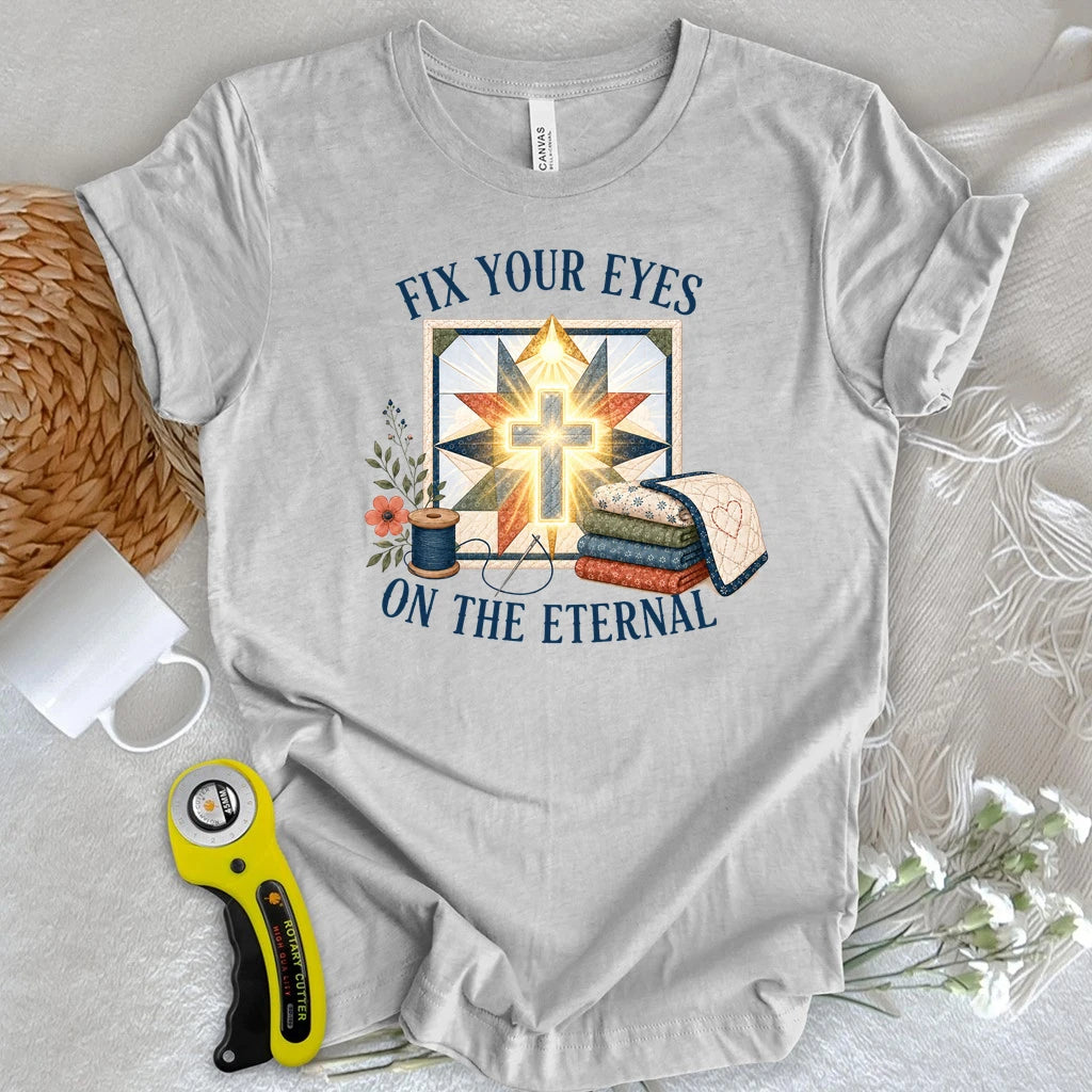 2 Corinthians 4:18 Quilter T-shirt