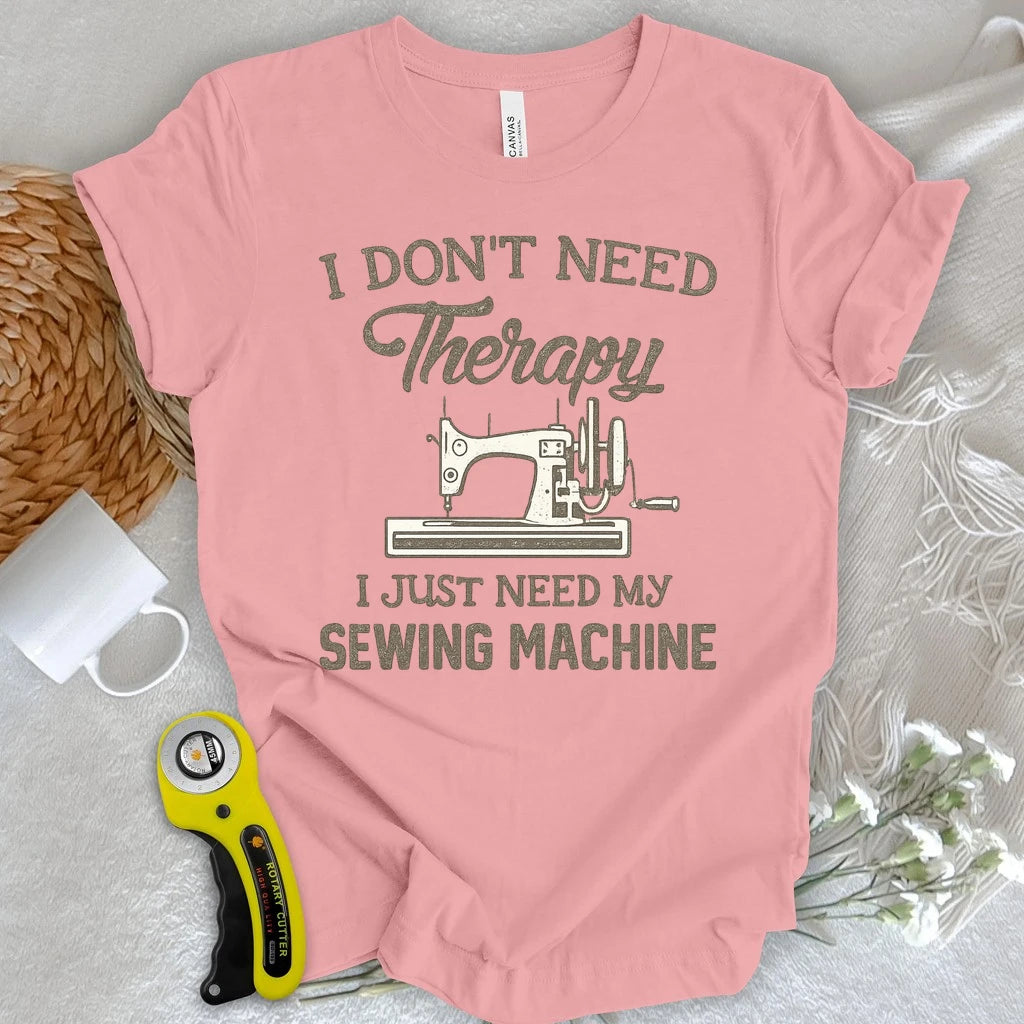 Sewing Machine Therapy T-shirt