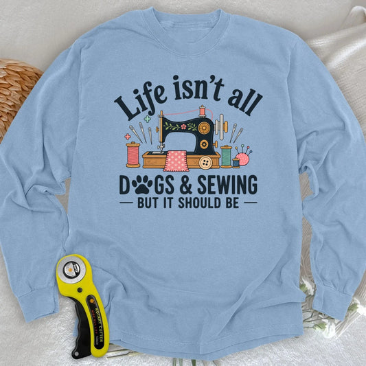 Dogs & Sewing Long Sleeve T-shirt