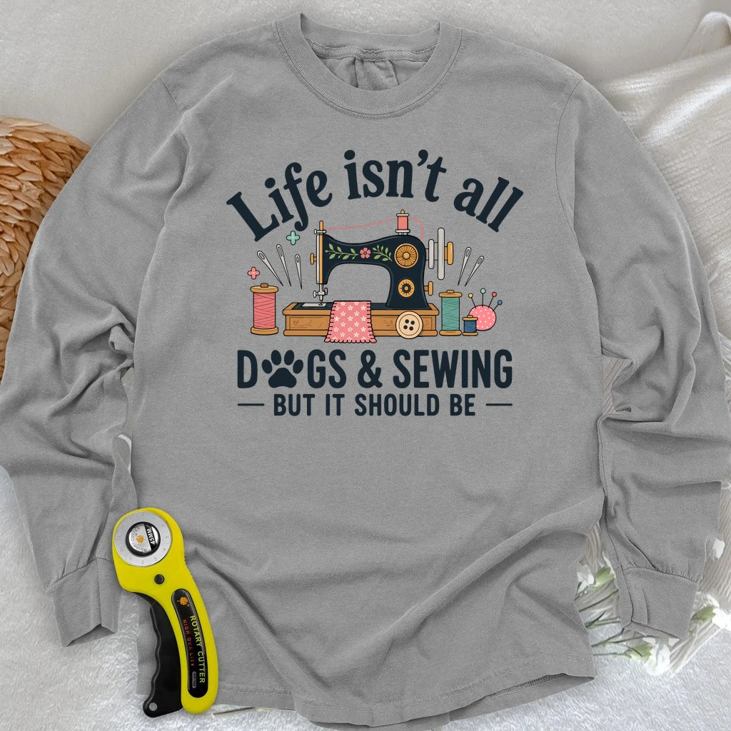 Dogs & Sewing Long Sleeve T-shirt