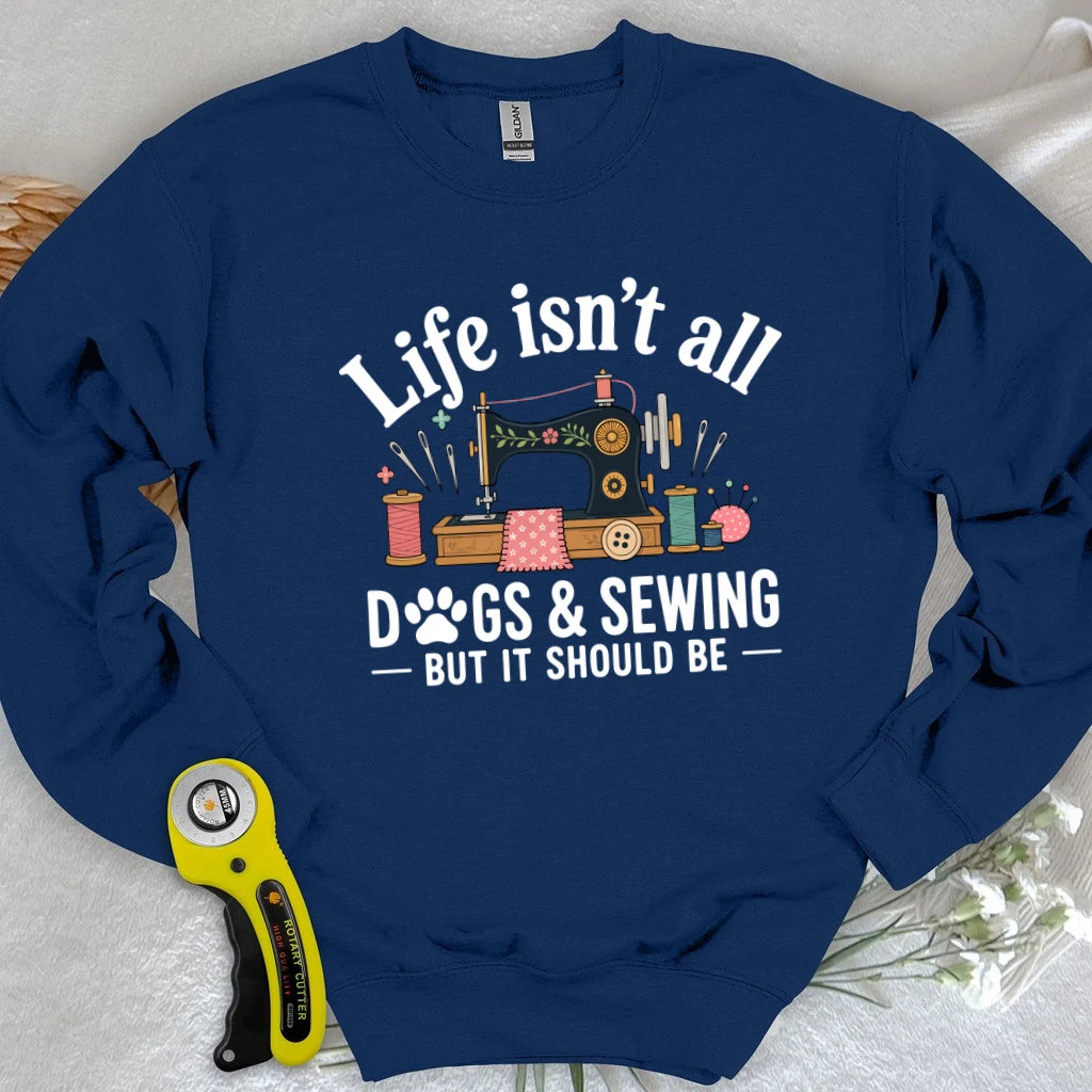 Dogs & Sewing Sweatshirt