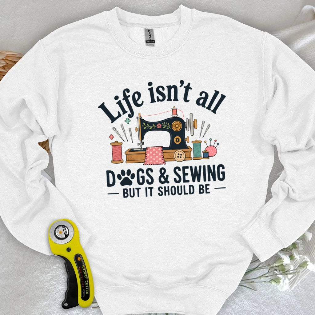 Dogs & Sewing Sweatshirt