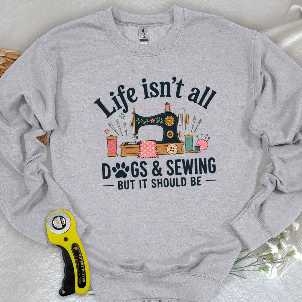 Dogs & Sewing Sweatshirt