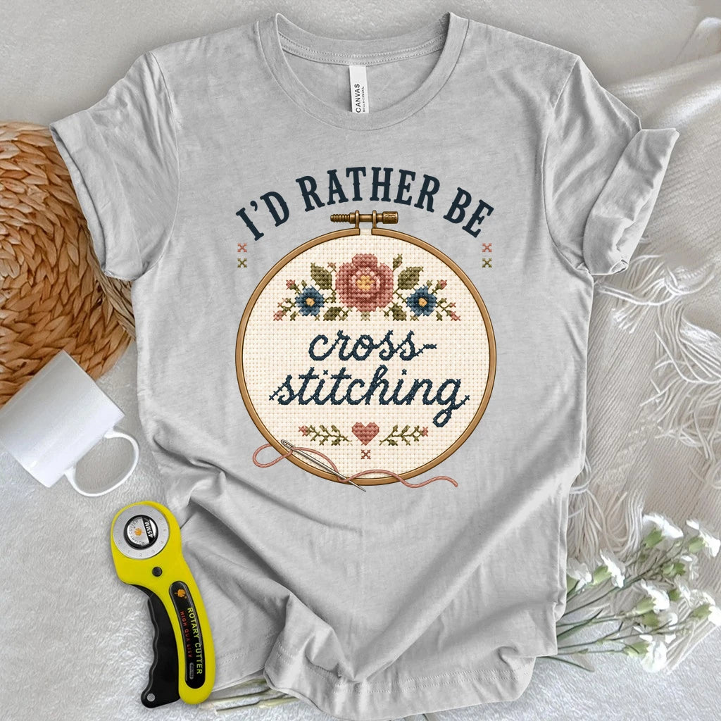 I'd Rather be Cross-Stitching T-shirt