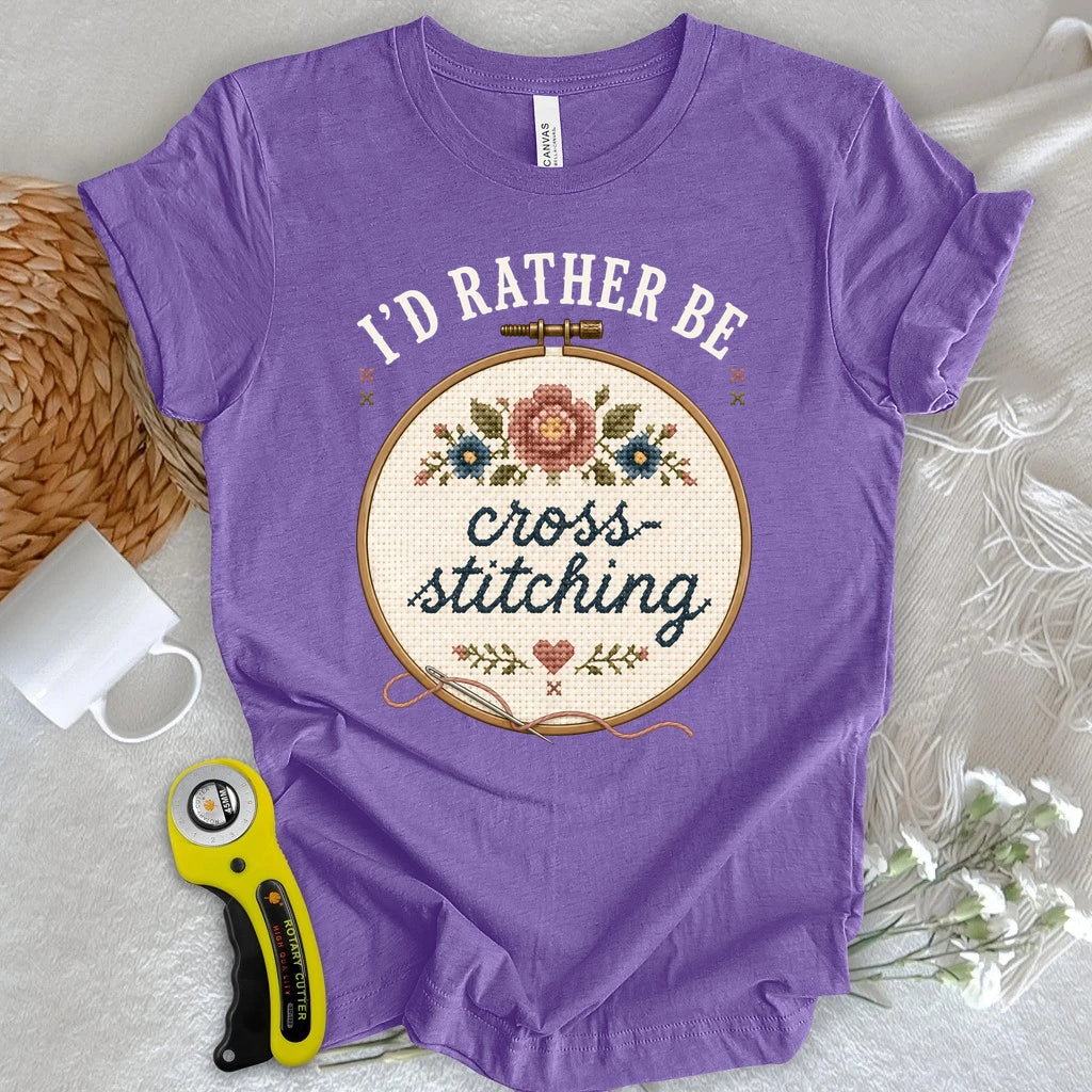 I'd Rather be Cross-Stitching T-shirt