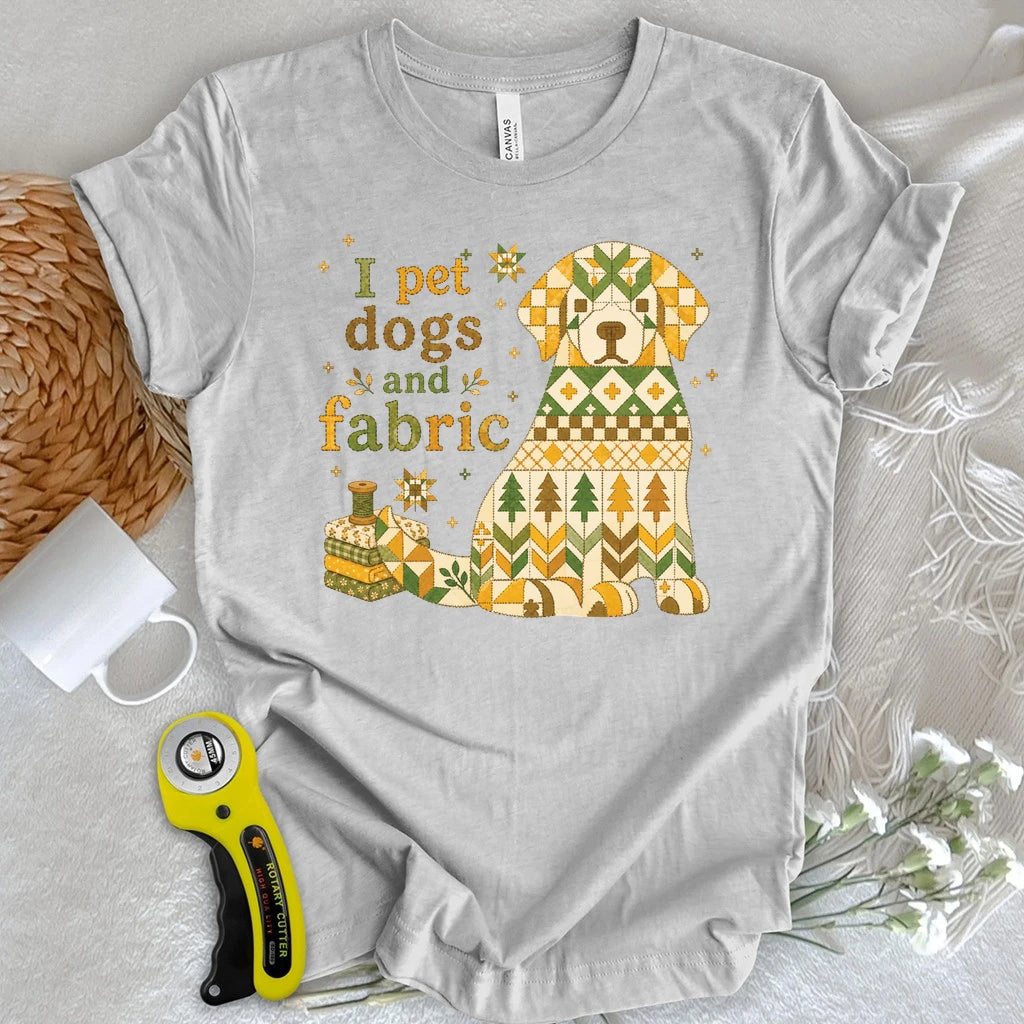 I Pet Dogs and Fabric T-shirt