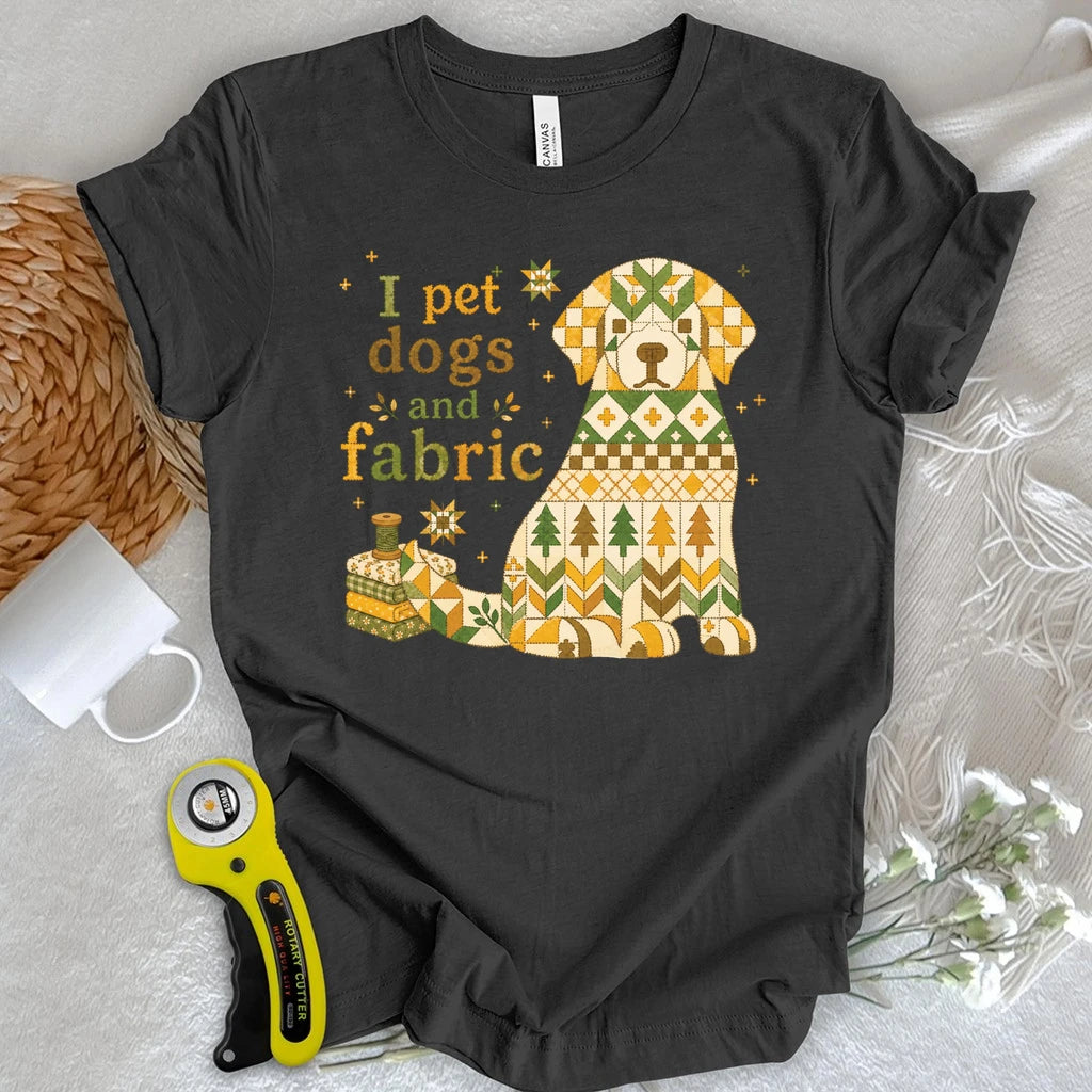 I Pet Dogs and Fabric T-shirt