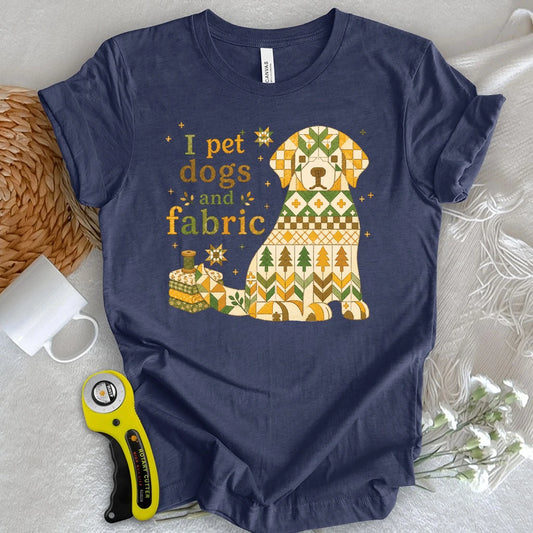 I Pet Dogs and Fabric T-shirt
