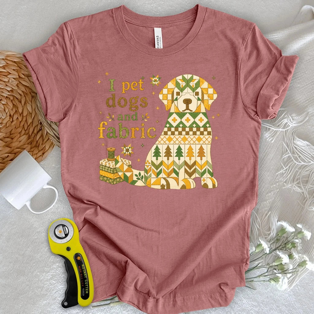 I Pet Dogs and Fabric T-shirt
