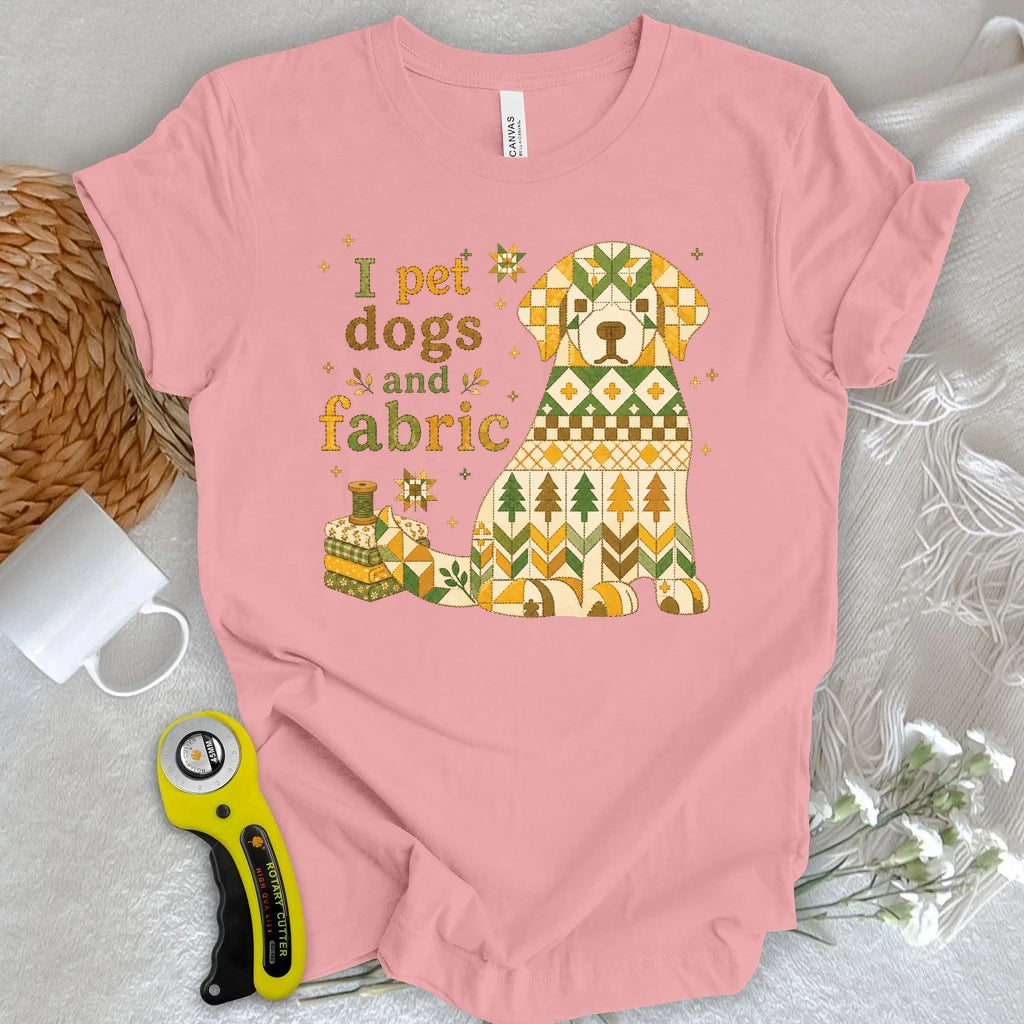 I Pet Dogs and Fabric T-shirt
